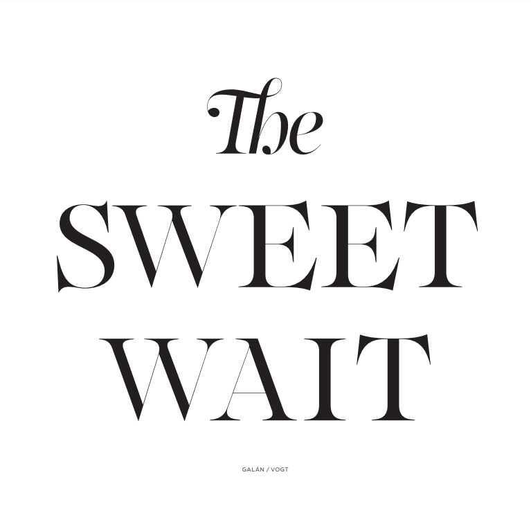 The Sweet Wait